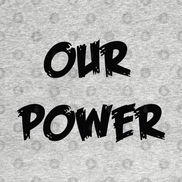 our power by sarahnash